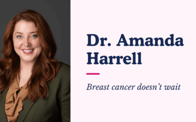 Dr. Amanda Harrell: Breast cancer doesn’t wait