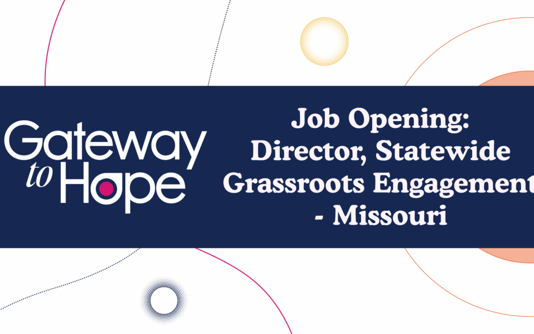 Job Opening: Director, Statewide Grassroots Engagement – Missouri