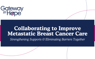 Collaborating to Improve Metastatic Breast Cancer Care