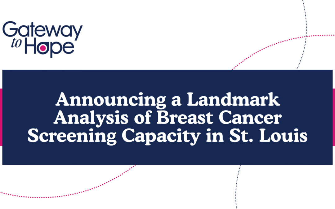 Announcing a Landmark Analysis of Breast Cancer Screening Capacity in St. Louis